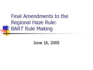 Final Amendments to the Regional Haze Rule BART