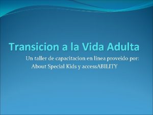 Transicion a la Vida Adulta Un taller de