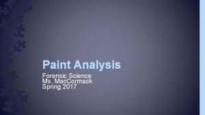 Paint Analysis Forensic Science Ms Mac Cormack Spring