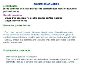 COLUMNAS ARMADAS Generalidades En las columnas de barras