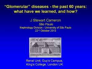 Glomerular diseases the past 60 years what have