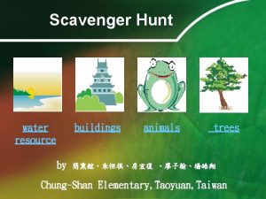 Scavenger Hunt water resource buildings by animals trees