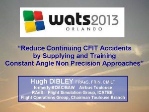 Reduce Continuing CFIT Accidents by Supplying and Training