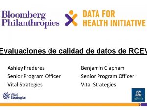 Bloomberg Data for Health Initiative Evaluaciones de calidad