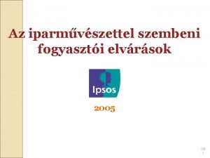 Az iparmvszettel szembeni fogyaszti elvrsok 2005 16 1