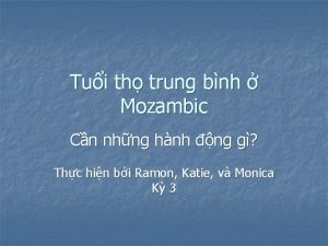 Tui th trung bnh Mozambic Cn nhng hnh