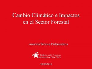 Cambio Climtico e Impactos en el Sector Forestal