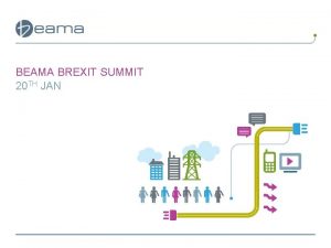 BEAMA BREXIT SUMMIT 20 TH JAN 2 EURIS