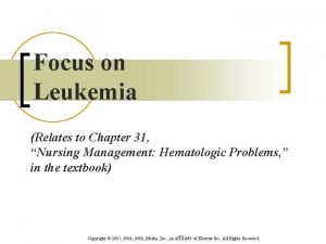Focus on Leukemia Relates to Chapter 31 Nursing