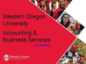 Western Oregon University Accounting Business Services wou edubusiness
