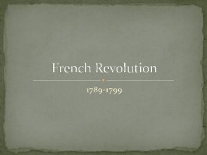 French Revolution 1789 1799 5 Stages of the