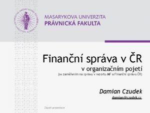 Finann sprva v R v organizanm pojet se