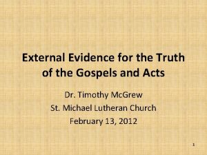 External Evidence for the Truth of the Gospels