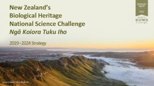 New Zealands Biological Heritage National Science Challenge Ng