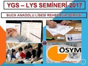 YGS LYS SEMNER2017 BUCA ANADOLU LSES REHBERLK SERVS