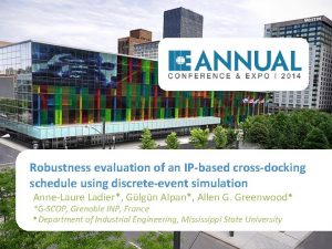 Robustness evaluation of an IPbased crossdocking schedule using