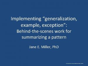 Implementing generalization example exception Behindthescenes work for summarizing