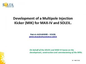 Development of a Multipole Injection Kicker MIK for