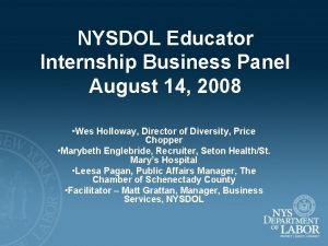 NYSDOL Educator Internship Business Panel August 14 2008