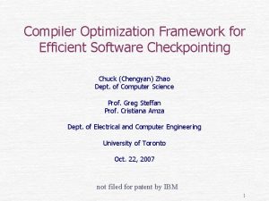 Compiler Optimization Framework for Efficient Software Checkpointing Chuck