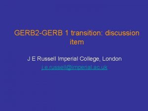 GERB 2 GERB 1 transition discussion item J