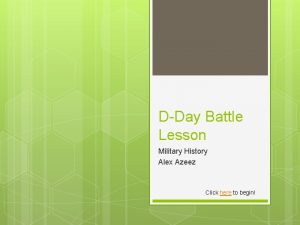 DDay Battle Lesson Military History Alex Azeez Click