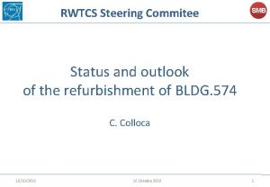 RWTCS Steering Commitee SMB Status and outlook of