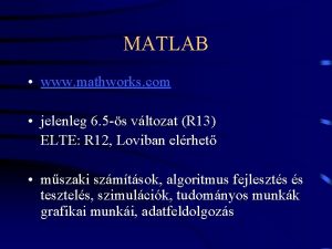 MATLAB www mathworks com jelenleg 6 5 s