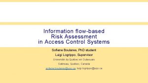 Information flowbased Risk Assessment in Access Control Systems