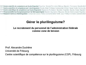 Grer le plurilinguisme Le recrutement du personnel de