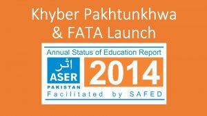 Khyber Pakhtunkhwa FATA Launch The State shall provide