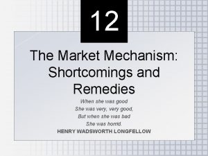 12 The Market Mechanism Shortcomings and Remedies When