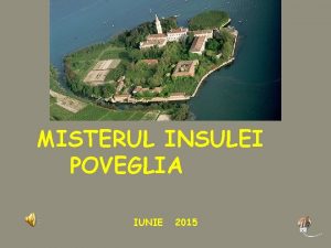 MISTERUL INSULEI POVEGLIA IUNIE 2015 Vazuta de departe