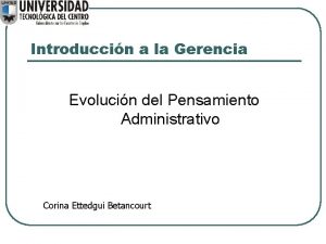 Introduccin a la Gerencia Evolucin del Pensamiento Administrativo