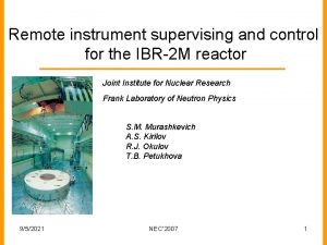 Remote instrument supervising and control for the IBR2