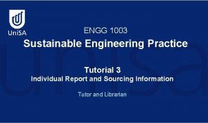 ENGG 1003 Sustainable Engineering Practice Tutorial 3 Individual