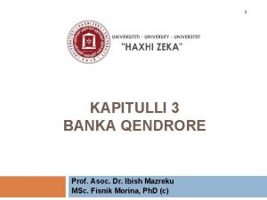 1 KAPITULLI 3 BANKA QENDRORE Prof Asoc Dr