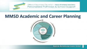 MMSD Academic and Career Planning June 2829 Outcome