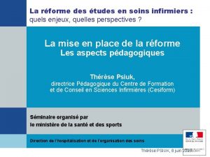 La rforme des tudes en soins infirmiers quels