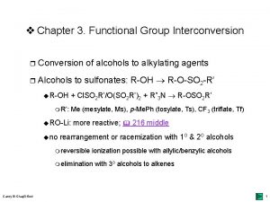 v Chapter 3 Functional Group Interconversion r Conversion