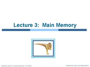 Lecture 3 Main Memory Operating System Concepts Essentials