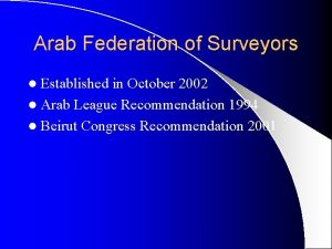 Arab Federation of Surveyors l Established in October