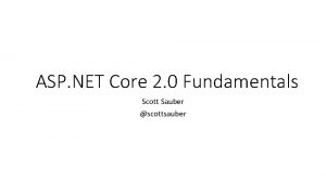 ASP NET Core 2 0 Fundamentals Scott Sauber