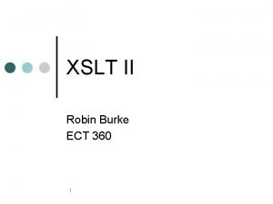 XP XSLT II Robin Burke ECT 360 1