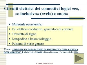 Circuiti elettrici dei connettivi logici e o inclusivo