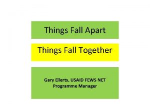 Things Fall Apart Things Fall Together Gary Eilerts