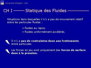 Universit dAngers LPA CH I Statique des Fluides