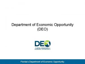 Department of Economic Opportunity DEO Floridas Department of