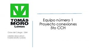 Equipo nmero 1 Proyecto conexiones 5 to CCH