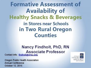 Formative Assessment of Availability of Healthy Snacks Beverages